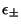 $\epsilon_{\pm}$