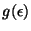 $g(\epsilon)$
