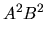 $\displaystyle A^2 B^2$