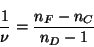 \begin{displaymath}
\frac{1}{\nu} = \frac{n_F - n_C }{n_D - 1}
\end{displaymath}