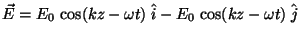 $\vec{E} = E_0 \,\cos(k z - \omega t) \;\hat{i} -
E_0 \,\cos(k z -\omega t) \;\hat{j}$