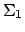 $\Sigma_1$