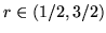 $r \in
(1/2, 3/2)$