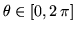 $\theta \in [0, 2\,\pi]$