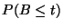 $P(B \leq t)$