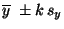 $\overline{y}\ \pm k \,s_y$
