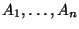 $A_1, \dots, A_n$