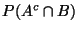 $P(A^c \cap B)$