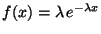 $f(x) = \lambda \,e^{-\lambda x}$