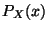 $P_X(x)$