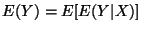 $E(Y)=E[E(Y\vert X)]$