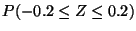 $P(-0.2 \leq Z \leq 0.2)$