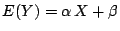 $E(Y) = \alpha \,X + \beta$