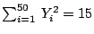 $\sum_{i=1}^{50} \,Y_i^2 = 15$