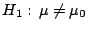 $H_1: \,\mu \neq \mu_0$