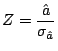 $
Z = \displaystyle\frac{\hat{a}}{\sigma_{\hat{a}}}
$